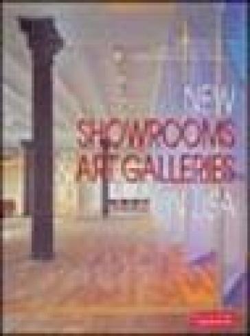 New showrooms & art galleries in Usa. Ediz. italiana e inglese - Paul Warchol - Matteo Vercelloni