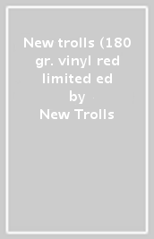 New trolls (180 gr. vinyl red limited ed