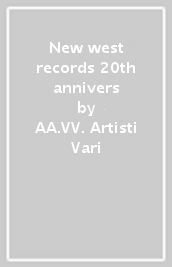 New west records 20th annivers
