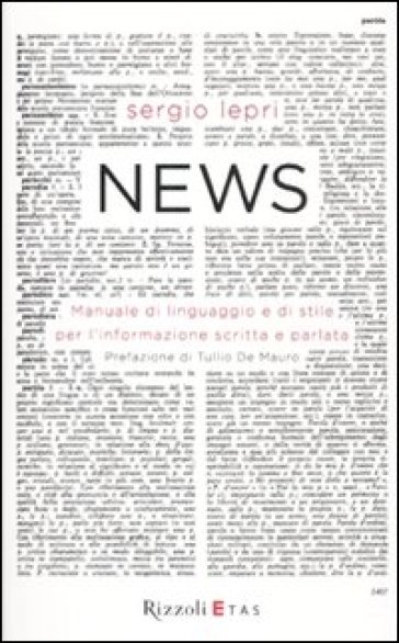 News. Manuale di linguaggio e di stile per linformazione scritta e parlata - Sergio Lepri