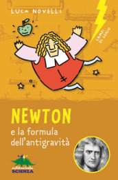 Newton e la formula dell antigravità