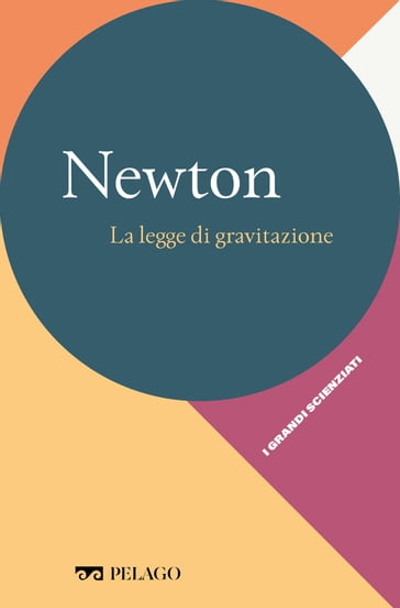 Newton - La legge di gravitazione - Ruth Silva Loewenstein - AA.VV. Artisti Vari