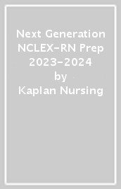 Next Generation NCLEX-RN Prep 2023-2024