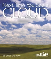 Next Time You See a Cloud