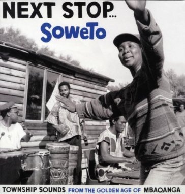 Next stop...soweto vol.1 - AA.VV. Artisti Vari
