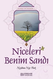 Niceleri Benim Sand: Vecdimin Penceresinden-1