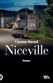 Niceville. Ediz. illustrata