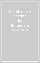 Nichilismo e destino