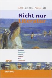 Nicht nur Literatur. Per le Scuole superiori. Con e-book. Con espansione online