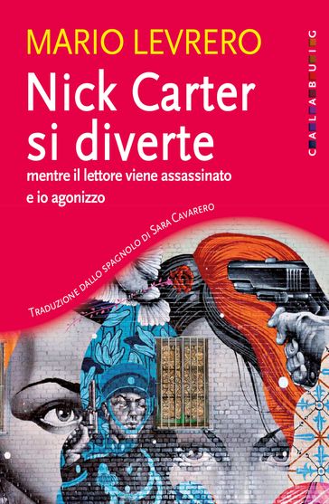 Nick Carter si diverte mentre il lettore viene assassinato e io agonizzo - Mario Levrero