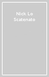 Nick Lo Scatenato