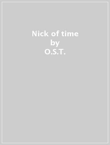 Nick of time - O.S.T.