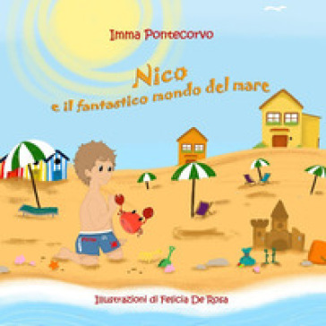 Nico e il fantastico mondo del mare - Imma Pontecorvo