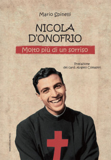 Nicola D'Onofrio. Molto più di un sorriso - Mario Spinelli