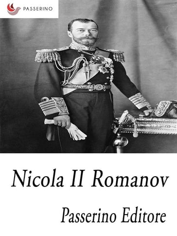 Nicola II Romanov - Passerino Editore