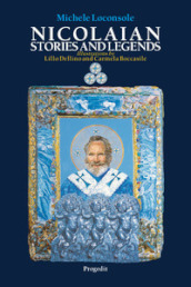 Nicolaian stories and legends-Storie e leggende nicolaiane. Ediz. bilingue