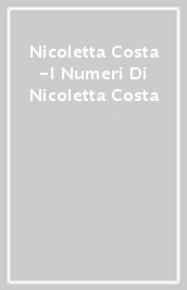 Nicoletta Costa -I Numeri Di Nicoletta Costa