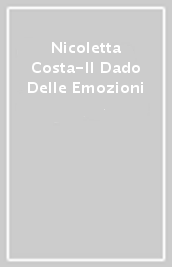 Nicoletta Costa-Il Dado Delle Emozioni