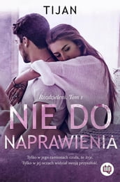 Nie do naprawienia