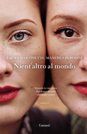 Nient'altro al mondo - Laura Martinetti - Manuela Perugini