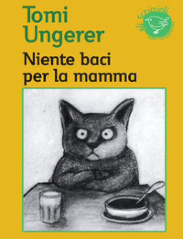 Niente baci per la mamma - Tomi Ungerer