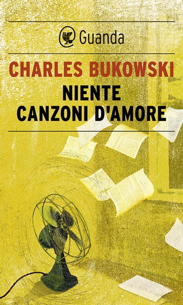 Niente canzoni d'amore - Charles Bukowski