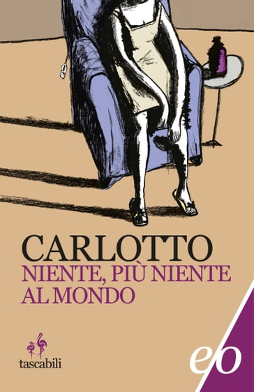 Niente più niente al mondo - Massimo Carlotto