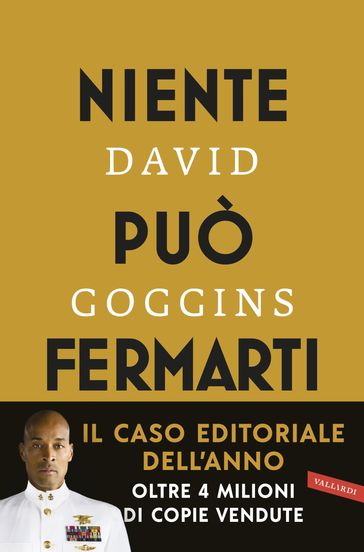 Niente può fermarti. Can't Hurt Me - David Goggins