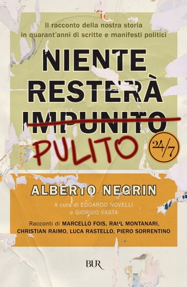 Niente resterà pulito - Alberto Negrin