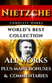 Nietzsche Complete Works World s Best Collection