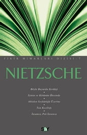 Nietzsche - Fikir Mimarlar -7