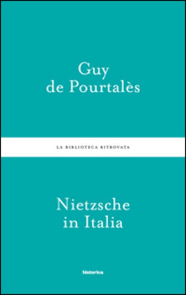 Nietzsche in Italia - Guy de Pourtalès