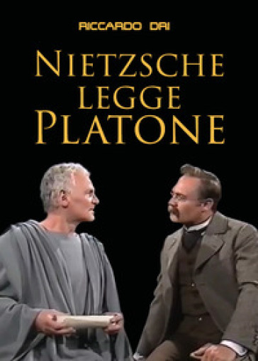 Nietzsche legge Platone - Riccardo Dri