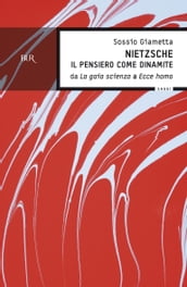 Nietzsche - Il pensiero come dinamite