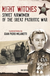 Night Witches. Soviet Airwomen of the Great Patriotic War