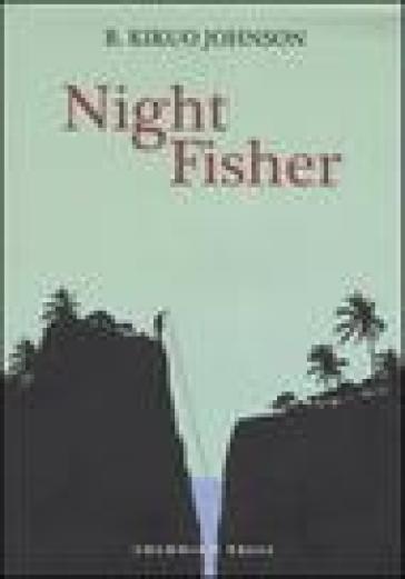 Night fisher - Kikuo R. Johnson