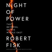 Night of Power: The Betrayal of the Middle East