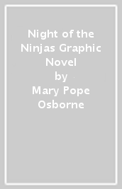 Night of the Ninjas Graphic Novel