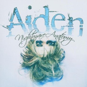 Nightmare anatomy - Aiden