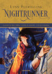 Nightrunner: La fortuna nell ombra-Il buio in agguato-Luna di congiura