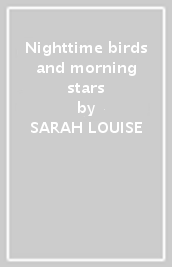 Nighttime birds and morning stars