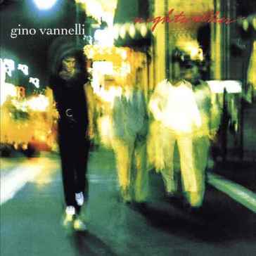 Nightwalker - Gino Vannelli