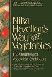Nika Hazelton s Way with Vegetables