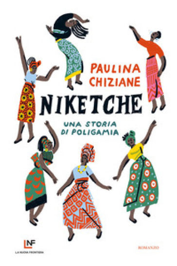 Niketche. Una storia di poligamia - Paulina Chiziane