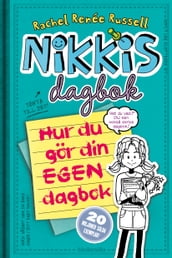 Nikkis dagbok: Hur du gör din egen dagbok