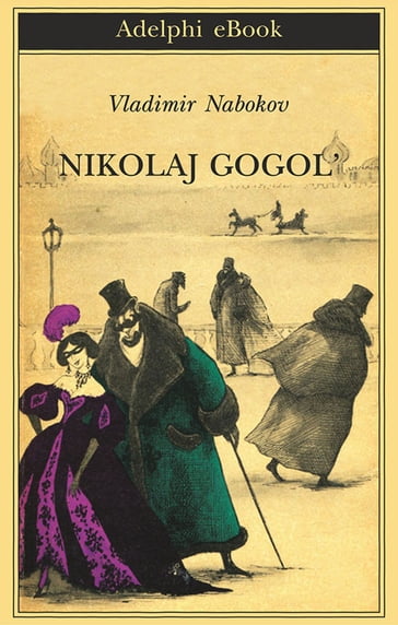 Nikolaj Gogol' - Vladimir Nabokov