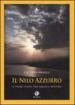 Nilo azzurro. Il fiume etiope tra magia e mistero (Il)