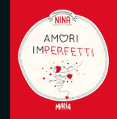 Nina. Amori imperfetti