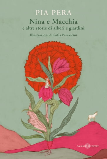 Nina e Macchia e altre storie di alberi e giardini - Pia Pera