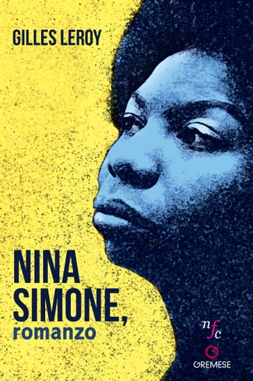 Nina Simone, romanzo - Gilles Leroy